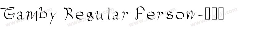 Gamby Regular Person字体转换